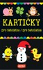 KARTIČKY PRO BATOLÁTKA