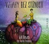 CD-VZTAHY BEZ STÍŽNOSTÍ  (CDMP3, ČTE MARTIN STRÁNSKÝ)