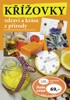 KŘÍŽOVKY ZDRAVÍ A KRÁSA Z PŘÍRODY