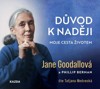 CD-DŮVOD K NADĚJI-MOJE CESTA ŽIVOTEM (CDMP3,ČTE T. MEDVECKÁ)