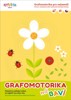 GRAFOMOTORIKA MĚ BAVÍ - GRAFOMOTORIKA PRO NEJMENŠÍ