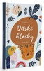 DĚTSKÉ HLÁŠKY - TYGR / CO ŘEKLY NAŠE DĚTI
