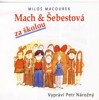 CD-MACH A ŠEBESTOVÁ ZA ŠKOLOU - CD