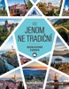VŠE JENOM NE TRADIČNÍ -NEOBJEVENÁ EVROPA