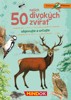 EXPEDICE PŘÍRODA - 50 LESNÍCH ZVÍŘAT