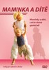 DVD-MAMINKA A DÍTĚ