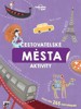 MĚSTA - CESTOVATELSKÉ AKTIVITY