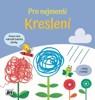PRO NEJMENŠÍ - KRESLENÍ