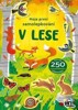 V LESE - PRVNÍ SAMOLEPKY