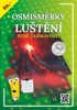 OSMISMĚRKY - LUŠTĚNÍ PLNÉ ZAJÍMAVOSTÍ