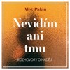 CD-NEVIDÍM ANI TMU - ROZHOVORY O NADĚJI (CDMP3)