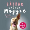 CD-ZÁZRAK JMÉNEM MAGGIE (CMP3, ČTE A.J.SLOVÁČKOVÁ)