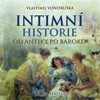 CD-INTIMNÍ HISTORIE (CDMP3, ČTE JAN ŠŤASTNÝ)