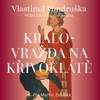 CD-KRÁLOVRAŽDA NA KŘIVOKLÁTĚ(CDMP3, ČTE ALEŠ PROCHÁZKA)