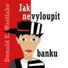 CD-JAK NEVYLOUPIT BANKU
