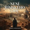 CD-NENÍ ŘÍMSKÉHO LIDU (CDMP3, ČTE PAVEL SOUKUP)