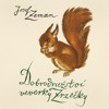 CD-DOBRODRUŽSTVÍ VEVERKY ZRZEČKY