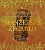 CD-MANŽELSKÉ ZRCADLO (CDMP3, ČTE JAN ŠŤASTNÝ)