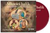 CD-MLUVÍCÍ BALÍK  (CDMP3, ČTE PETR VANĚK)