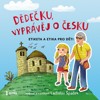 CD-DĚDEČKU, VYPRÁVĚJ O ČESKU