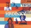 CD-HRDINKY. PŘÍBĚHY VÝZNAMNÝCH ČESKÝCH (CDMP3)