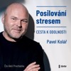 CD-POSILOVÁNÍ STRESEM (CDMP3, ČTE ALEŠ PROCHÁZKA)