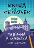 KNIHA KŘÍŽOVEK — TAJEMNÁ A MAGICKÁ MÍSTA