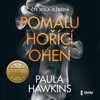 CD-POMALU HOŘÍCÍ OHEŇ (CDMP3, ČTE JITKA JEŽKOVÁ)
