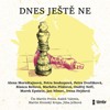 CD-DNES JEŠTĚ NE - AUDIOKNIHOVNA
