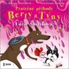 CD-PRAŠTĚNÉ PŘÍHODY BERTY A TÝNY - AUDIOKNIHA