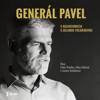 CD-GENERÁL PAVEL V ROZHOVORECH