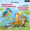 CD-MEDOVNÍČEK A ŘEKA MODR.+ MEDOV.NA CESTÁC
