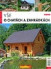 VŠE O CHATÁCH A ZAHRÁDKÁCH 3/2009
