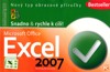EXCEL 2007-SNADNO A RYCHLE K CÍLI!