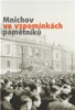 MNICHOV VE VZPOMÍNKÁCH PAMĚTNÍKŮ