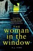 THE WOMAN IN THE WINDOW - THE TOP TEN SUNDAY TIMES BESTSELLI