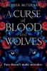 CURSE OF BLOOD AND WOLVES
