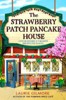 THE STRAWBERRY PATCH PANCAKE HOUSE (DREA