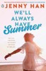WELL ALWAYS HAVE SUMMER