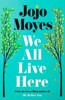 WE ALL LIVE HERE