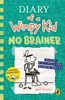 DIARY OF A WIMPY KID: NO BRAINER (BOOK 1)
