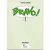 BRAVO 1-TEACHERS BOOK