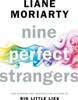 NINE PERFECT STRANGERS