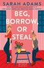 BEG, BORROW, OR STEAL: THE NEW RIVALS-TO-LOVERS ROMANCE