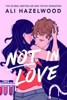 NOT IN LOVE: FROM THE BESTSELLING AUTHOR