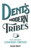 DENTS MODERN TRIBES