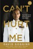 CANT HURT ME: MASTER YOUR MIND AND DEFY THE ODDS