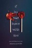 IF HE HAD BEEN WITH ME