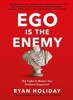 EGO IS THE EMENY
