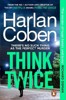 THINK TWICE